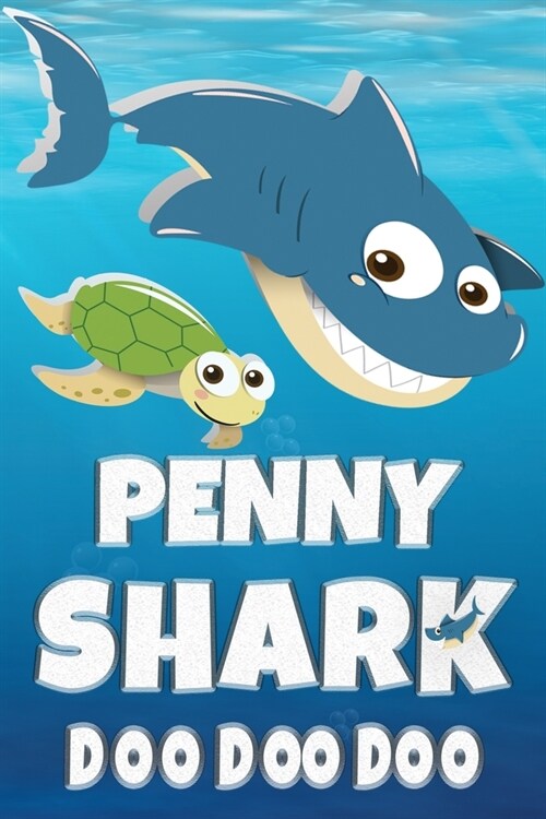 Penny Shark Doo Doo Doo: Penny Name Notebook Journal For Drawing Taking Notes and Writing, Personal Named Firstname Or Surname For Someone Call (Paperback)
