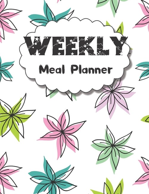 Weekly Meal Planner: 55 Week Food / Planner / Log / Diary / Journal / Calendar ( Plan Your Weekly Meals and Organize Your Grocery Shopping (Paperback)