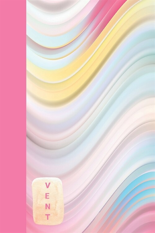 Vent: Pastel Wave Let It Out Blank Lined Writing Journal Diary (Alternative Card) Mental Health (Paperback)