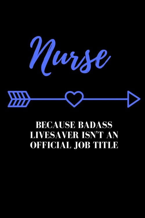 Nurse: Registered Nurse Gift for Co-workers / Funny Present Gift / Journal for Nurses / Nurse Notebook Gift (Paperback)