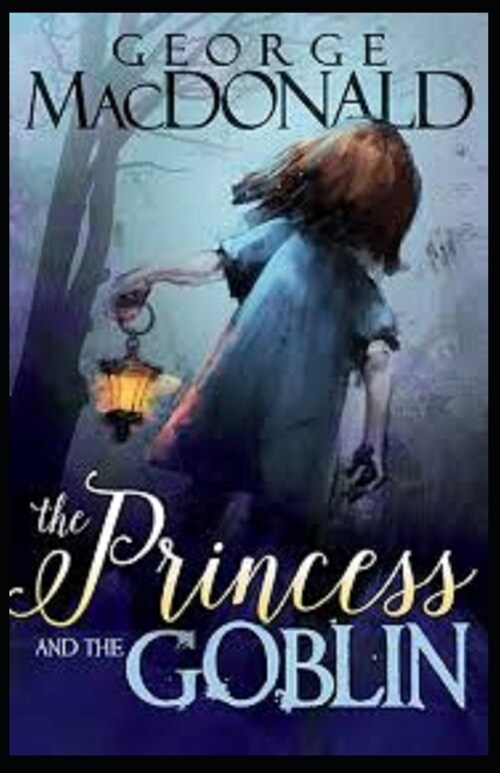 The Princess and the Goblin Illustrated (Paperback)