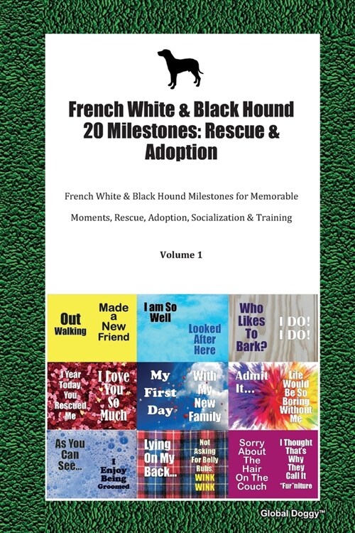 French White & Black Hound 20 Milestones: Rescue & Adoption: French White & Black Hound Milestones for Memorable Moments, Rescue, Adoption, Socializat (Paperback)