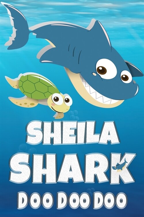 Sheila Shark Doo Doo Doo: Sheila Name Notebook Journal For Drawing Taking Notes and Writing, Personal Named Firstname Or Surname For Someone Cal (Paperback)