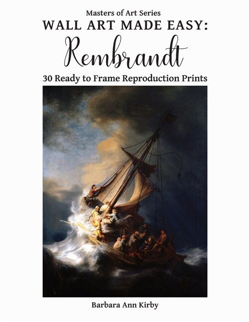 Wall Art Made Easy: Rembrandt: 30 Ready to Frame Reproduction Prints (Paperback)
