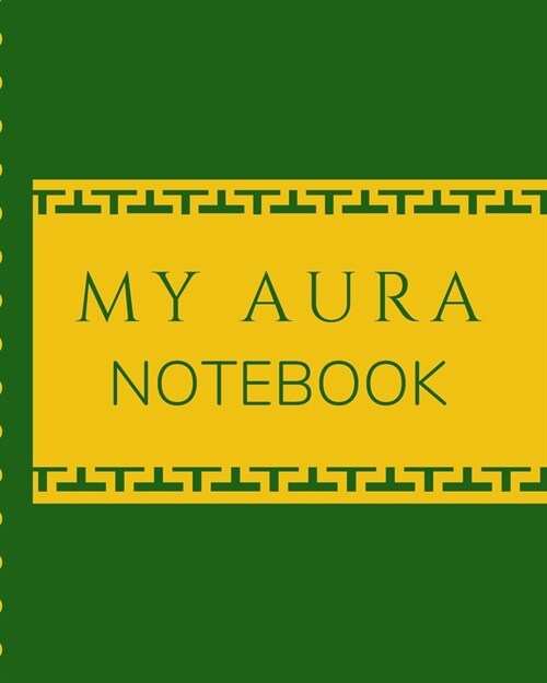 My Aura Workbook: Energy Healers - Reiki Practitioners - Divine - body Vibrations - Healing Hands - Color - Chakra - Outline Body Aura - (Paperback)