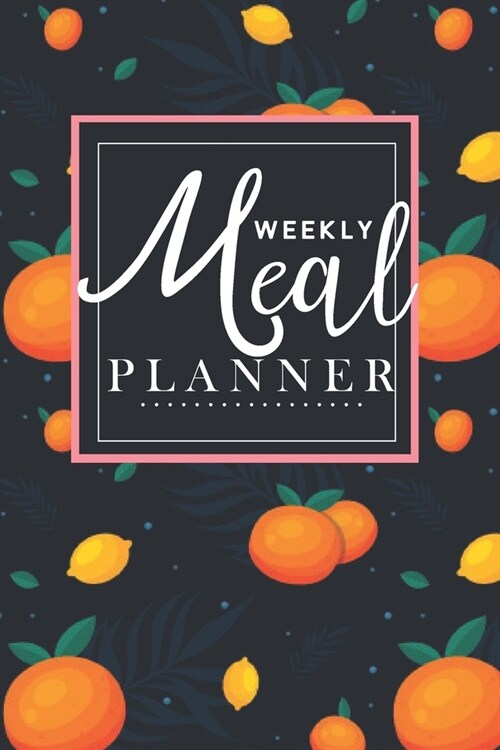 Weekly Meal Planner: simple meal planner - 26 Week Food Planner & Grocery list Menu Food Planners Prep Book Eat Records Journal Diary Noteb (Paperback)