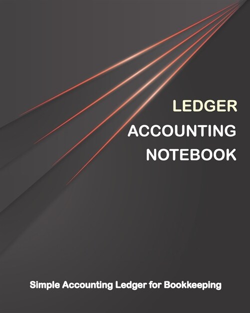 Accounting Ledger Book: Simple Accounting Ledger for Bookkeeping: For Small Business Financial Account Expense Book Simple Income 121 pages Jo (Paperback)