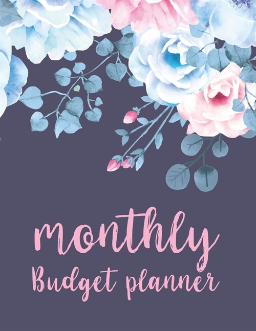 Monthly Budget Planner: 2020 budgeting planner - 2 Year Calendar 2020-2021 Budgeting Planer with income list, Weekly expense tracker, monthly (Paperback)