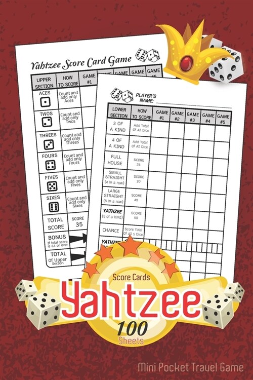 Yahtzee Score Cards Mini Pocket Travel Game 100 Sheets: Dice Game, Amazing Game recorder yardzee score keeper book - Score Record Sheets Size 6 x 9 (Paperback)