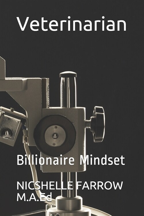 Veterinarian: Billionaire Mindset (Paperback)