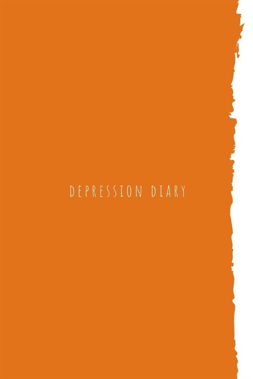Depression Diary: A daily workbook journal to help you monitor symptoms, moods, recovery, thought, sleep and depression remedy for adult (Paperback)
