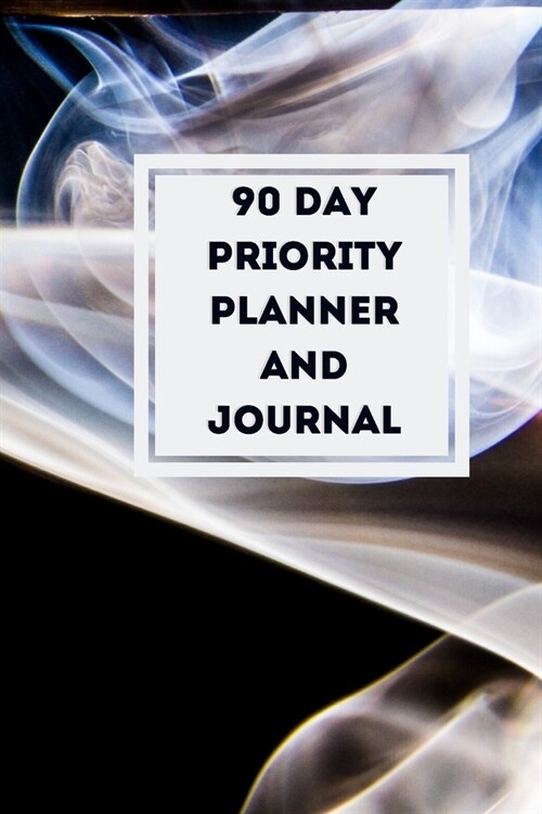 90 Day Priority Planner and Journal (Paperback)