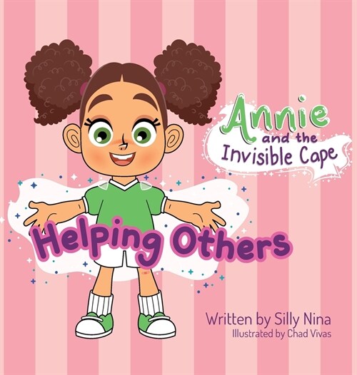 Annie and the Invisible Cape: Helping Others (Hardcover)