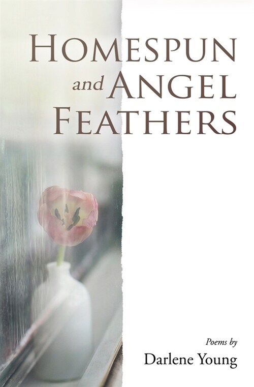 Homespun and Angel Feathers (Paperback)