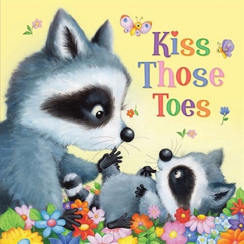 Kiss Those Toes (Board Books)