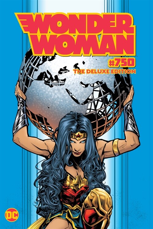 Wonder Woman #750: The Deluxe Edition (Hardcover)