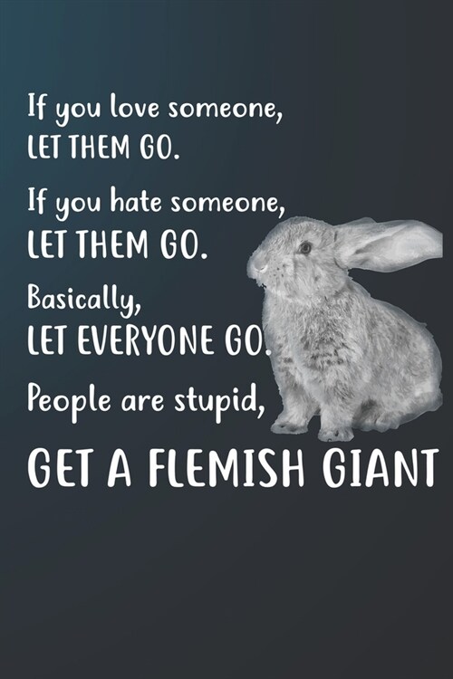 Get A Flemish Giant: 110 Blank Lined Paper Pages 6x9 Personalized Customized Notebook Journal Gift For Flemish Giant Rabbit Bunny Owners an (Paperback)
