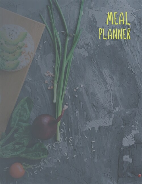 Meal Planner: Bloom Daily Planners Weekly Meal Planning Pad, Meal Planner, Shopping List Food Planning Organizer and Grocery List 8. (Paperback)