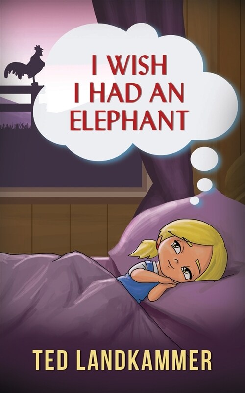 I Wish I Had An Elephant (Paperback)