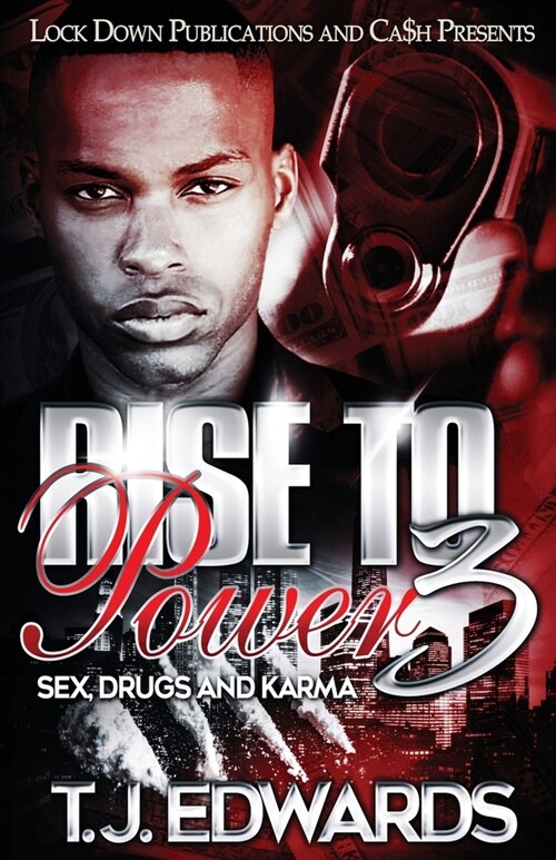 Rise to Power 3: Sex, Drugs and Karma (Paperback)