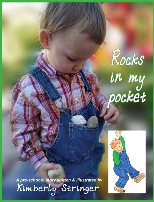 Rocks In My Pocket: A Pre-School Story (Hardcover)