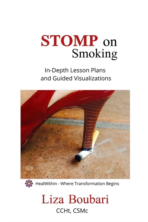Stomp on Smoking: A Stress Free Method to Stop Smoking (Paperback)