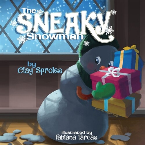 The Sneaky Snowman: A Christmas Story (Paperback)