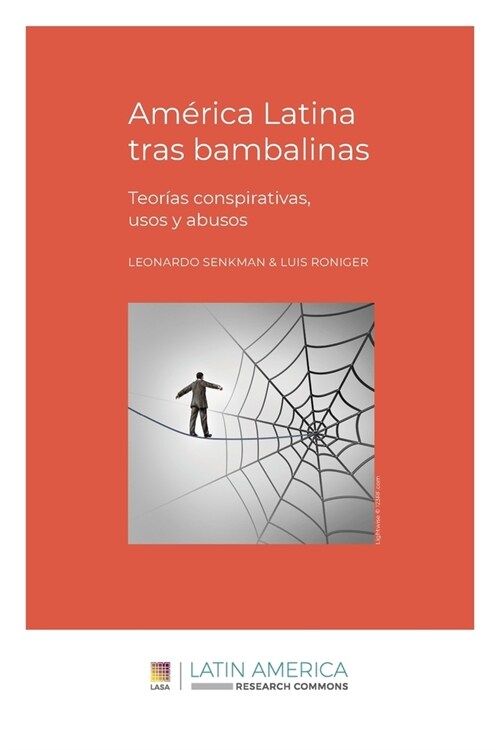 Am?ica Latina tras bambalinas: Teor?s conspirativas, usos y abusos (Paperback)