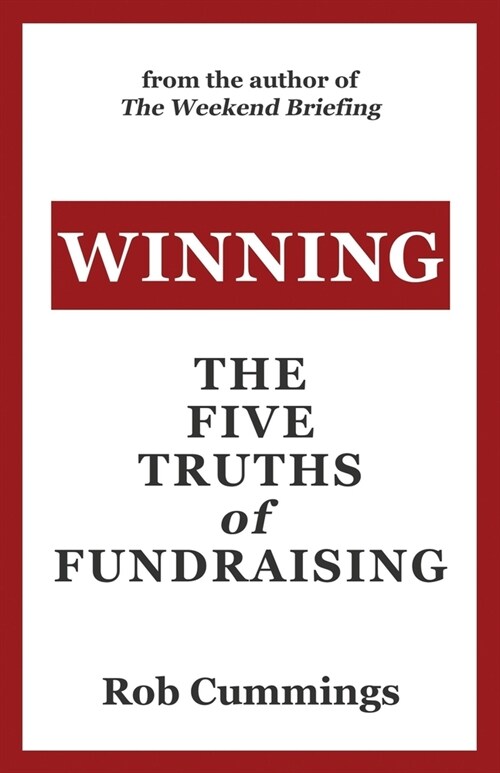 Winning: The Five Truths of Fundraising (Paperback)
