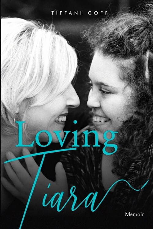 Loving Tiara: Memoir (Paperback)