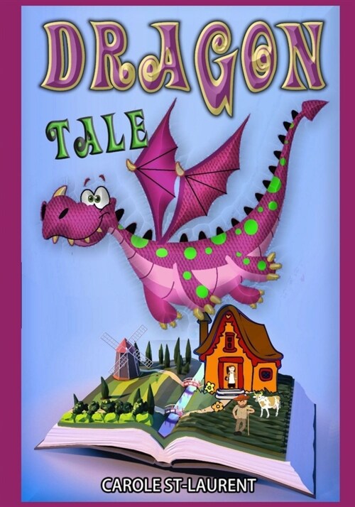 Dragon tale: ( Short story about the value of good communication and kinship for children ages 5 to 7) (Paperback)