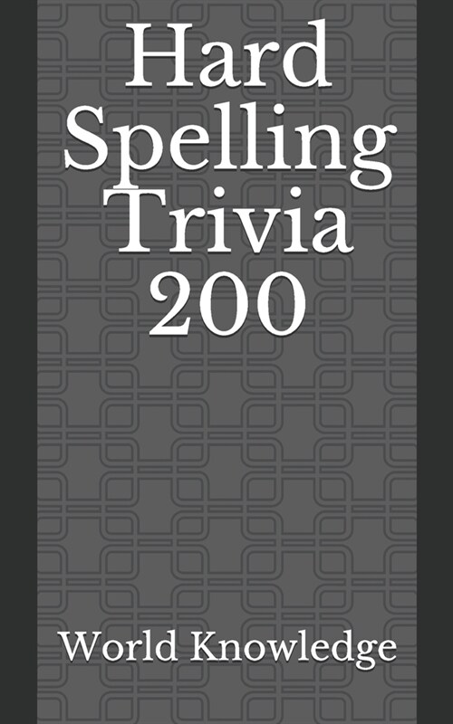 Hard Spelling Trivia 200 (Paperback)