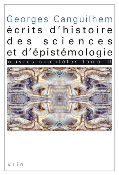 Oeuvres Completes Tome III: Ecrits dHistoire Des Sciences Et dEpistemologie (Paperback)