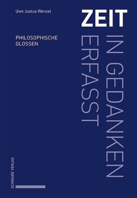 Zeit - In Gedanken Erfasst: Philosophische Glossen (Paperback)