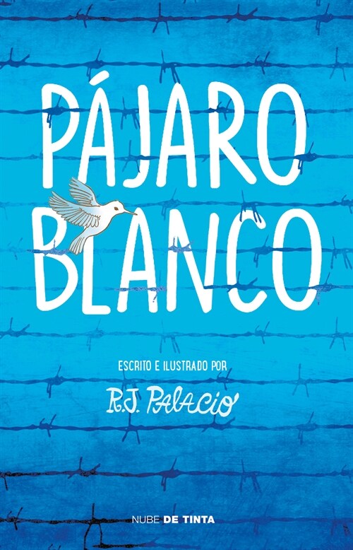 P?aro Blanco = White Bird (Paperback)