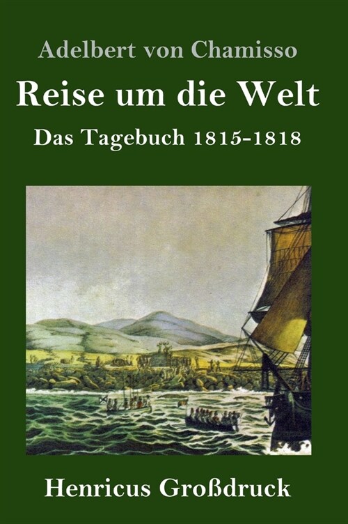 Reise um die Welt (Gro?ruck): Das Tagebuch 1815-1818 (Hardcover)