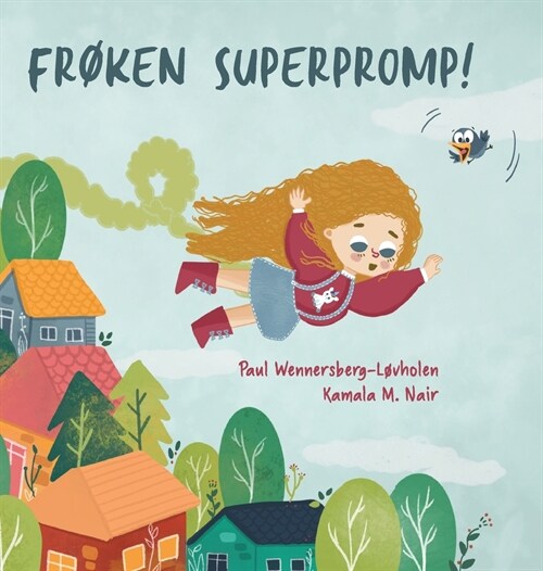 Fr?en Superpromp!: Norwegian edition (Hardcover)