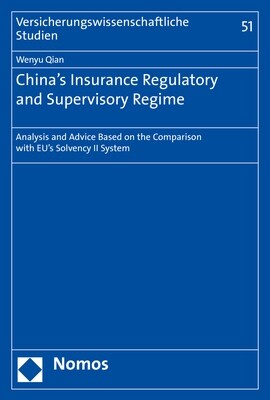 Chinas Insurance Regulatory and Supervisory Regime: Analysis and Advice Based on the Comparison with Eus Solvency II System (Paperback)