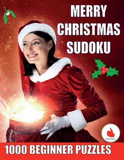 Merry Christmas Sudoku - 1000 Beginner Puzzles: Perfect for Christmas gifts and enjoying the holiday season. For Absolute Beginners (Paperback)