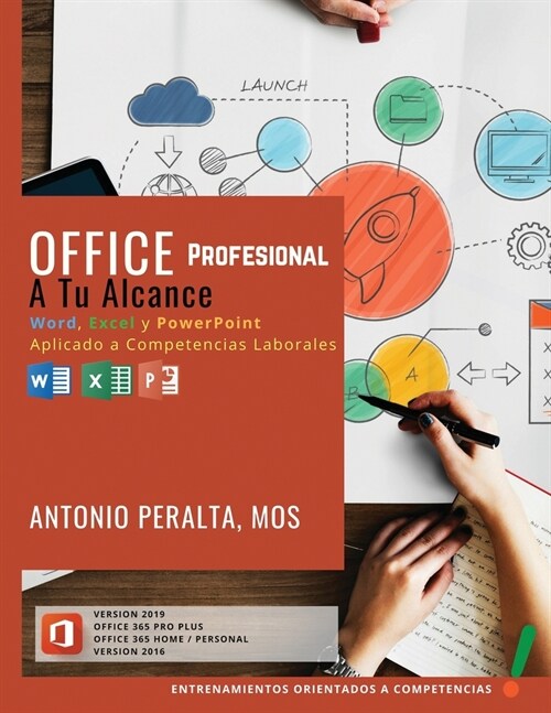 Office Profesional A Tu Alcance: Word, Excel y PowerPoint Aplicado a Competencias Laborales (Paperback)