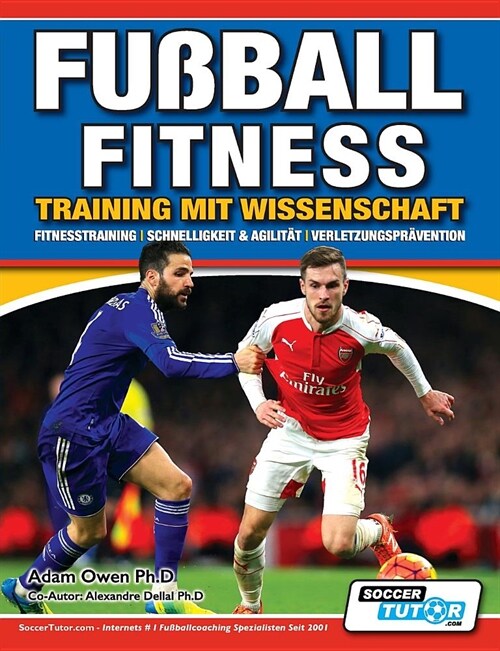 Fu?all Fitness Training mit Wissenschaft - Fitnesstraining - Schnelligkeit & Agilit? - Verletzungspr?ention (Paperback)