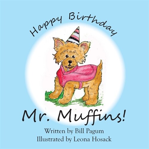 Happy Birthday Mr. Muffins! (Paperback)