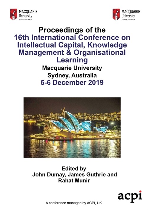 ICICKM19 - Proceedings of the 16th International Conference on Intellectual Capital, Knowledge Management & Organisational Learning (Paperback)