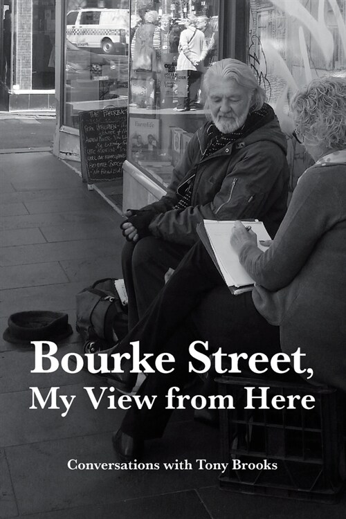 Bourke Street, My View from Here: Conversations with Tony Brooks (Paperback)