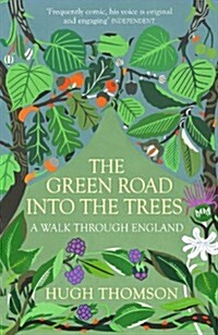 The Green Road into the Trees (Paperback)