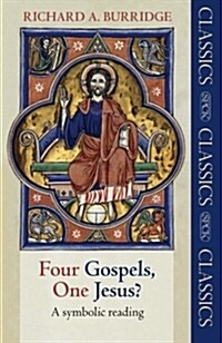 Four Gospels, One Jesus? : A Symbolic Reading (Paperback, 3 ed)