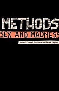 Methods, Sex and Madness (Paperback)