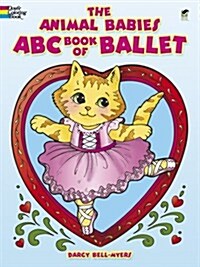 The Animal Babies ABC Book of Ballet Coloring Book (Paperback, Green)