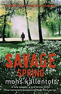 Savage Spring : Malin Fors 4 (Paperback)