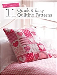 Quilt Essentials - 11 Quick & Easy Quilting Patterns (Paperback)